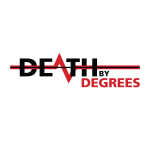 Death by Degrees